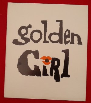 Programm / Programmheft "Golden Girl" Musikalisches Lustspiel (hs. 6.5.1968 - 22.7.1968)