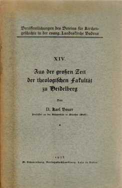 antiquarisches Buch – Bauer, D. Karl – Aus der großen Zeit der theologischen Fakultät zu Heidelberg