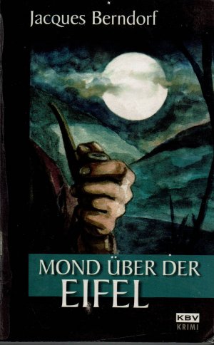 gebrauchtes Buch – Jacques Berndorf – Mond über der Eifel - Eifel-Krimis um Siggi Baumeister Band 19 (KBV-Krimi 182)