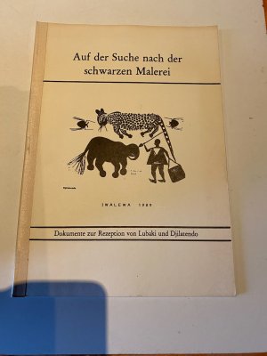 gebrauchtes Buch – Suche nach der schwarzen Malerei: Dokumente zur Rezeption von Lubaki und Djilatendo