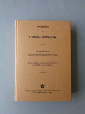 gebrauchtes Buch – Herausgegeben von dem Königlichen statistisch-topographischen Bureau 1859 – Beschreibung des Oberamts Ludwigsburg