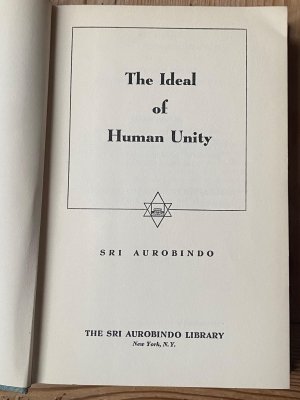 SRI AUROBINDO - The Ideal of Human Unity