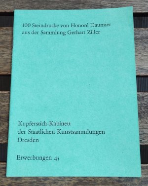 gebrauchtes Buch – Staatliche Kunstsammlungen Dresden – 100 Steindrucke von Honoré Daumier aus der Sammlung Gerhart Ziller