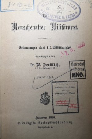 antiquarisches Buch – Derblich Wolfgang – Ein Menschenalter Militärarzt: Erinnerungen eines k. k. Militärarztes. - [2 Bände].