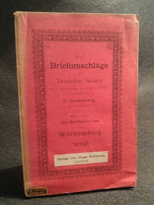 Die Briefumschläge der Deutschen Staaten unter Benutzung amtlicher Quellen