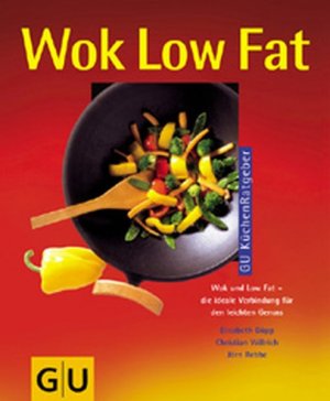 gebrauchtes Buch – Elisabeth Döpp Jörn Rebbe und Christian Willrich – Wok Low Fat (GU Küchen-Ratgeber)