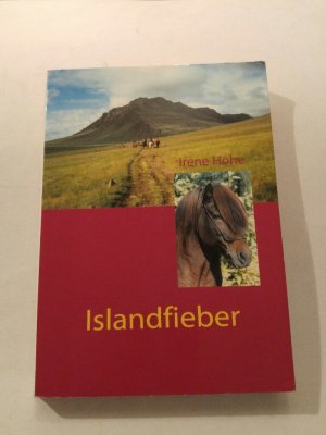 gebrauchtes Buch – Irene Hohe – Islandfieber