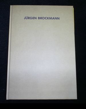 gebrauchtes Buch – Jürgen Brockmann – Katalog zur Ausstellung in der Galerie Scheidemann