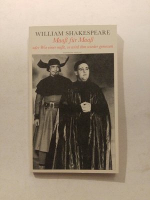 gebrauchtes Buch – Shakespeare/ Wieland – Maaß für Maaß oder Wie einer mißt, so wird ihm wieder gemessen (Theatralische Werke in 21 Einzelbänden, Bd.4)