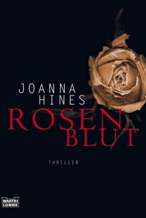 gebrauchtes Buch – Joanna Hines – Rosenblut