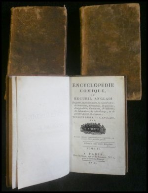 Encyclopédie comique ou: Recueil Anglois de Gaietés, de Plaisantèries, de Traits d'esprit, de Bons mots, d'Anecdotes, de Portraits, d'Originalités, d' […]