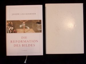 gebrauchtes Buch – Koerner, Joseph Leo – Die Reformation des Bildes