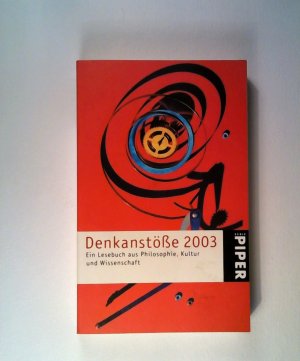 gebrauchtes Buch – Angela Hausner – Denkanstöße 2003: Ein Lesebuch aus Philosophie, Kultur und Wissenschaft (Piper Taschenbuch, Band 3616)