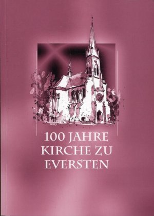 gebrauchtes Buch – Gesamtkirchengemeinde Eversten – 100 Jahre Kirche zu Eversten