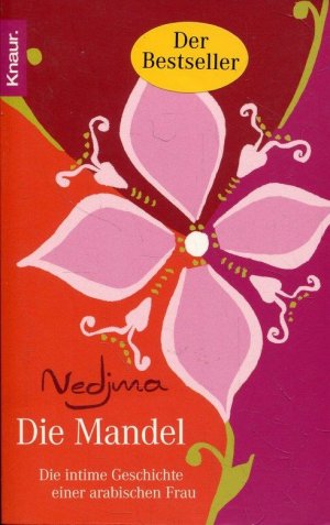 gebrauchtes Buch – Nedjma – Die Mandel - Die intime Geschichte einer arabischen Frau