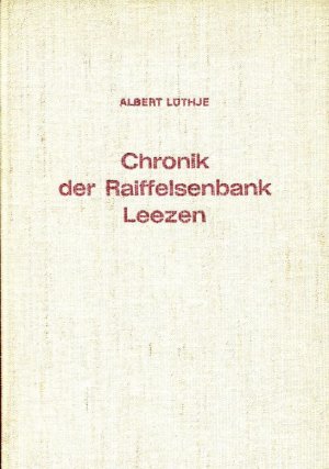 gebrauchtes Buch – Albert Lüthje – Chronik der Raiffeisenbank EG Leezen