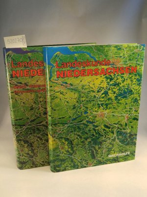 Landeskunde Niedersachsen, Bd.1+2 Bd1: Historische Grundlagen und naturräumliche Ausstattung; Bd2:Niedersachsen als Wirtschafts- und Kulturraum