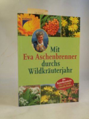 Mit Eva Aschenbrenner durchs Wildkräuterjahr