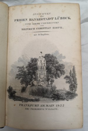 Ansichten der Freien Hansestadt Lübeck und ihrer Umgebungen.