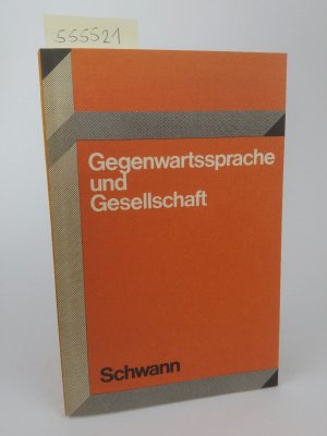 Gegenwartssprache und Gesellschaft.