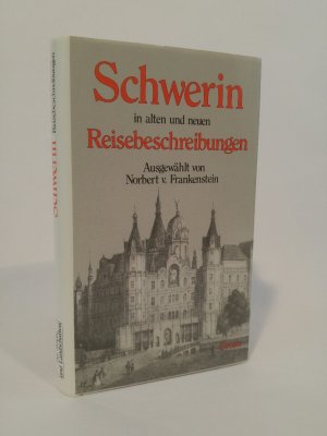 neues Buch – von Frankenstein – Schwerin [Neubuch] in alten und neuen Reisebeschreibungen