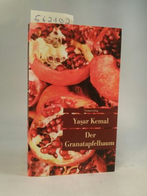 gebrauchtes Buch – Kemal, Yasar und Cornelius Bischoff – Der Granatapfelbaum Roman / Unionsverlag Taschenbuch ; 522