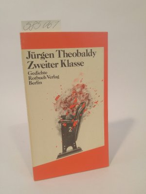 gebrauchtes Buch – Jürgen Theobaldy – Zweiter Klasse Gedichte