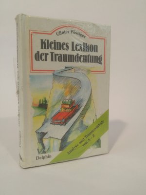 Kleines Lexikon der Traumdeutung [Neubuch] Analyse und Traumsymbole von A - Z