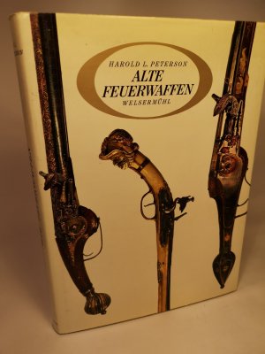 antiquarisches Buch – Peterson, Harald L – Alte Feuerwaffen