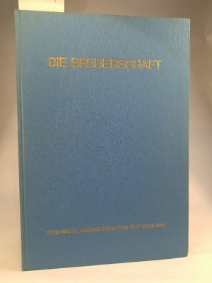 Die Bruderschaft, 16. Jahrgang 1974 herausgegeben von den Vereinigten Großlogen von Deutschland