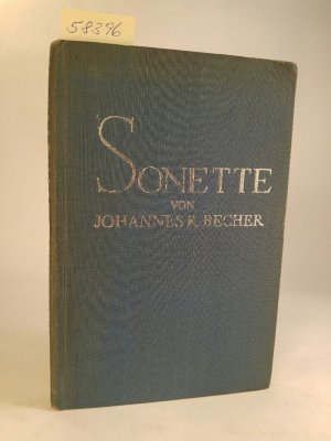 Gewissheit des Siegs und Sicht auf grosse Tage. Gesammelte Sonette. 1935 - 1938