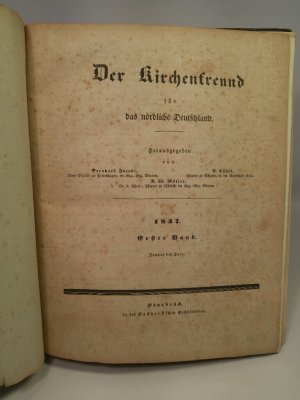 antiquarisches Buch – Jacobi (Hg.), Bernhard, A. Lührs und A.W. Möller – Der Kirchenfreund für das nördliche Deutschland 1837. Erster Band: Januar bis Juni.