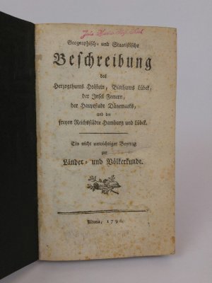 Geographisch- und Staatistische Beschreibung des Herzogthums Holstein, Bisthums Lübek, der Insel Femern, der Hauptstadt Dänemarks, und der freyen Reichsstädte […]