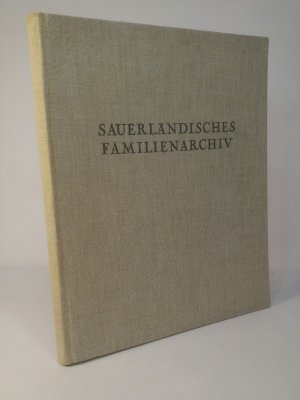 Sauerländisches Familien-Archiv. Mitteilungen zur Geschichte westfälischer Geschlechter. 1904-1931, Heft 1 bi 11. Als Manuskript für die beteiligten Familien […]