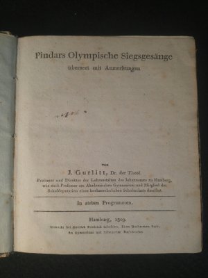 Pindars Olympische Siegsgesänge. Übersetzt mit Anmerkungen von J. Gurlitt. In sieben Programmen.