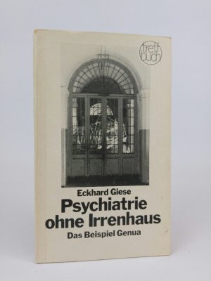 Psychiatrie ohne Irrenhaus. Das Beispiel Genua