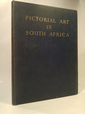 Pictorial Art In South Africa During Three Centuries To 1875  - With Notes on over Four Hundred Artists and 59 Plates