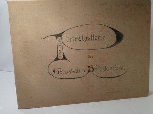 Portraitgallerie des Gothaischen Hofkalenders 1821 - 1914; Album mit 464 Stichen Adliger Persönlichkeiten , gestochen von Carl Mayer