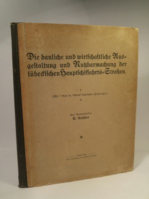 Die bauliche und wirtschaftliche Ausgestaltung und Nutzbarmachung der lübeckischen Hauptschiffahrts-Straßen - unter besonderer Berücksichtigung der für […]