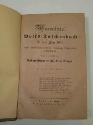 Vorwärts! Volks-Taschenbuch für das Jahr 1845. Unter Mitwirkung mehrerer freisinniger Schriftsteller Deutschlands - Erstausgabe Dritter Jahrgang