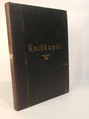 Kochkunst und Tafelwesen. Moderne Illustrierte Halbmonatschrift für Hotel-, Restaurant-, Herrschafts- und bürgerliche Küche. Siebter Jahrgang 1905