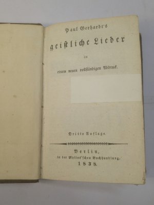 antiquarisches Buch – Paul Gerhardt – Geistliche Lieder. In einem neuen vollständigen Abdruck.