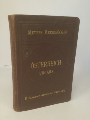 Österreich-Ungarn. Bosnien und Herzegowina. Mit 25 Karten, 27 Plänen und 6 Panoramen