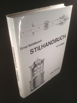 gebrauchtes Buch – Ernst Rettelbusch – Stilhandbuch. Ornamentik, Möbel, Innenausbau von der ältesten Zeiten bis zum Biedermeier.