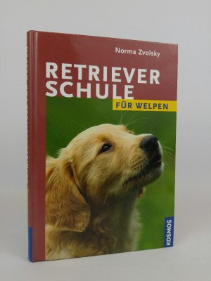 gebrauchtes Buch – Norma Zvolsky – Retrieverschule für Welpen