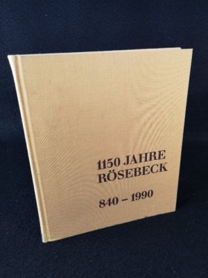 1150 Jahre Rösebeck 840-1990