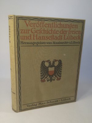 Lübecker Glockenkunde. - [Leinenausgabe].