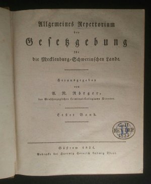 Allgemeines Repertorium der Gesetzgebung für die Mecklenburg-Schwerinschen Lande. - [Erster und Zweiter Band. 2 Bände].