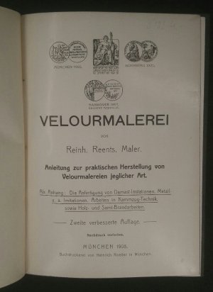 Velourmalerei: Anleitung zur praktischen Herstellung von Velourmalereien jeglicher Art. Als Anhang: Die Anfertigung von Damast Imitationen, Metall- u. […]