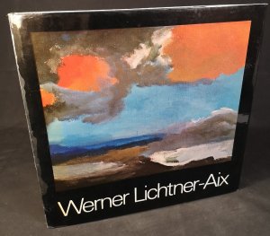 Werner Lichtner-Aix. - [Signierte Vorzugsausgabe mit Original-Grafik].